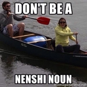 Don't be a Nenshi noun